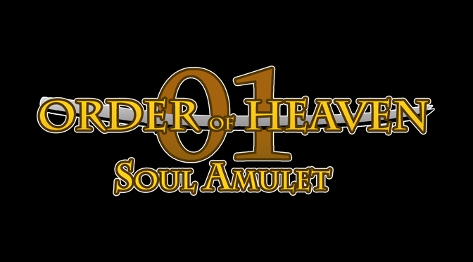 Order of Heaven 01 – Soul Amulet